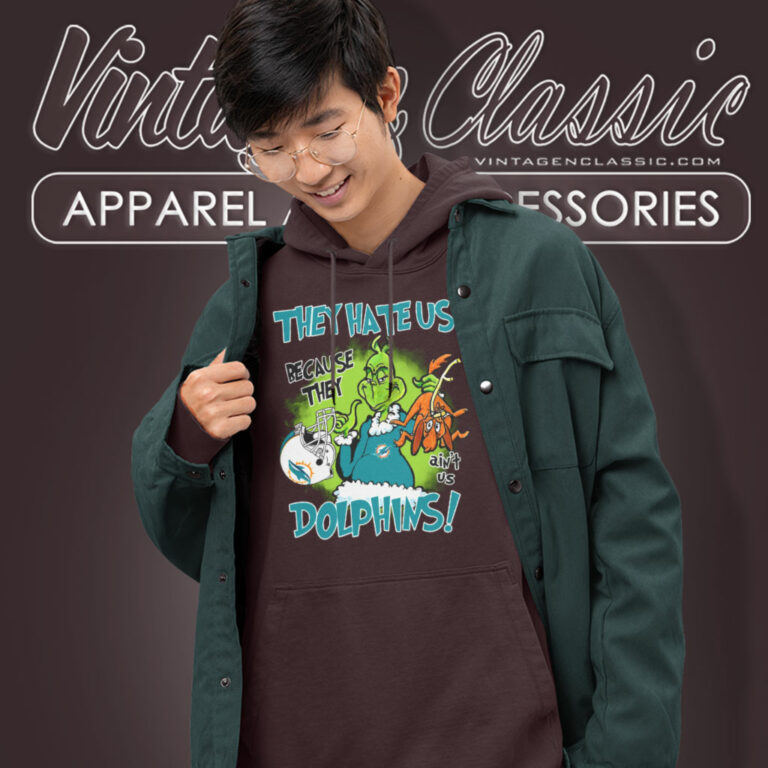 Miami Dolphins They Hate Us Because They Aint Us Dolphins Hoodie Miami Dolphins They Hate Us Because They Aint Us Dolphins Hoodie