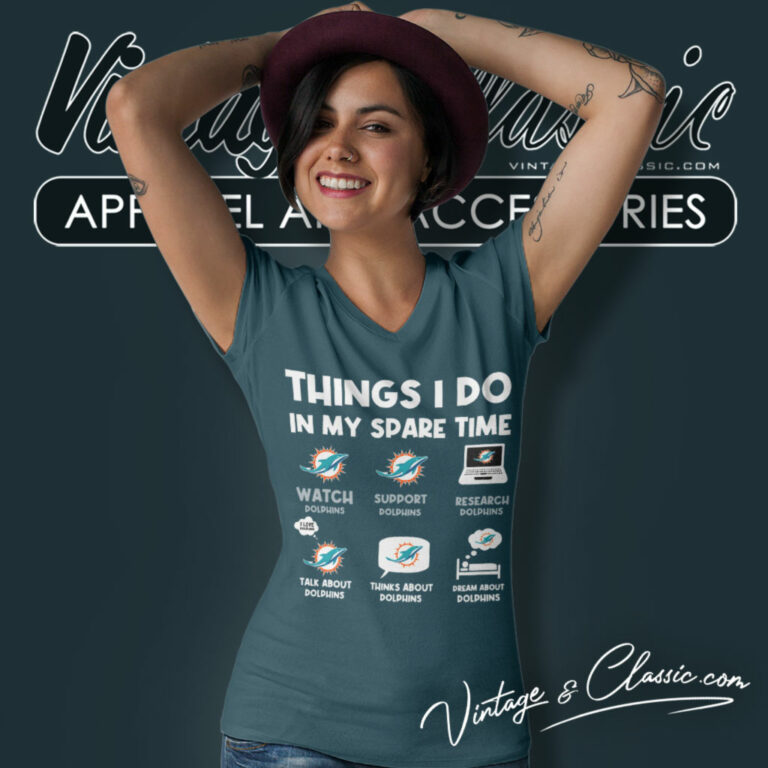 Miami Dolphins Things I Do In My Spare Time V Neck TShirt Miami Dolphins Things I Do In My Spare Time V Neck TShirt