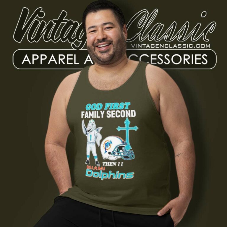 Miami Dolphins Top God First Family Second Then Tank Top Racerback Miami Dolphins Top God First Family Second Then Tank Top Racerback