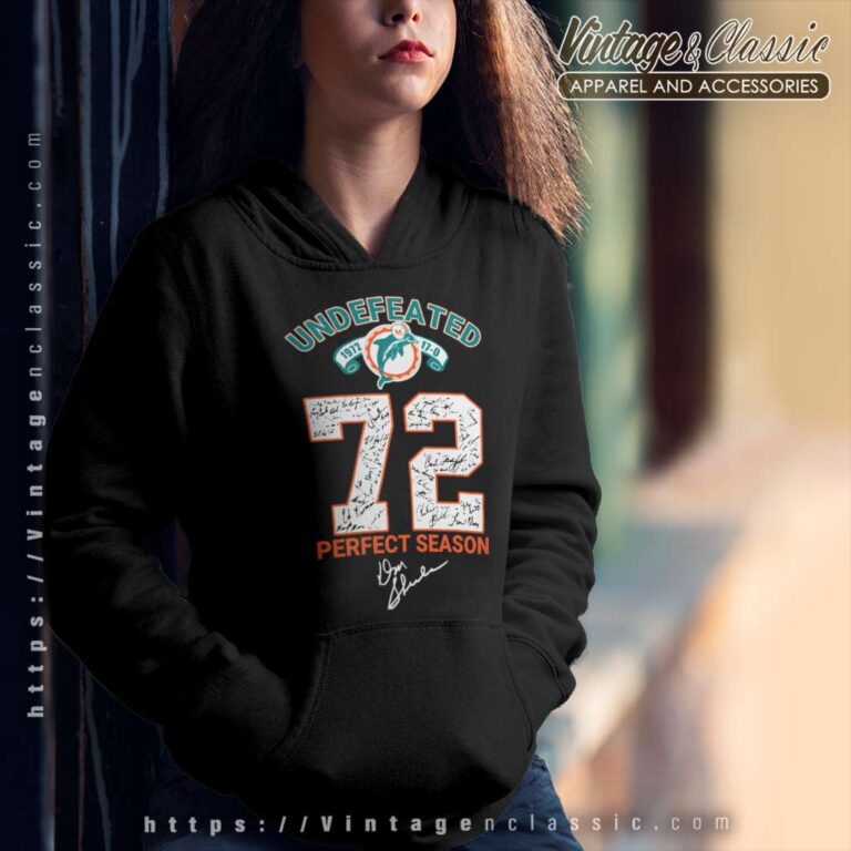 Miami Dolphins Undefeated 72 Perfect Season Hoodie Miami Dolphins Undefeated 72 Perfect Season Hoodie