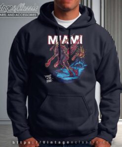 Miami Heat Forged In Fire Miami Heat Forged In Fire Hoodie