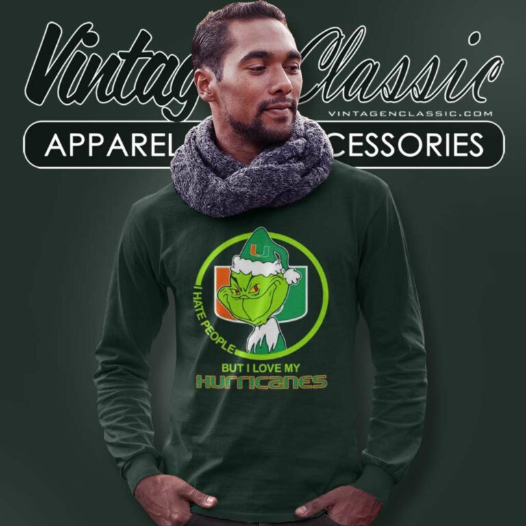 Miami Hurricanes Ncaa Christmas Grinch Shirt I Hate People But I Love My Hurricanes Long Sleeve Tee Miami Hurricanes Ncaa Christmas Grinch Shirt I Hate People But I Love My Hurricanes Long Sleeve Tee