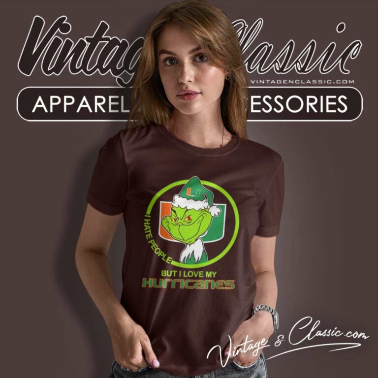Miami Hurricanes Ncaa Christmas Grinch Shirt I Hate People But I Love My Hurricanes Women TShirt Miami Hurricanes Ncaa Christmas Grinch Shirt I Hate People But I Love My Hurricanes Women TShirt