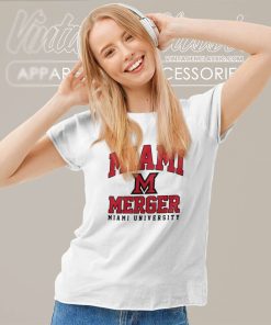Miami Mergers Miami University Shirt 6 Miami Mergers Miami University Women TShirt