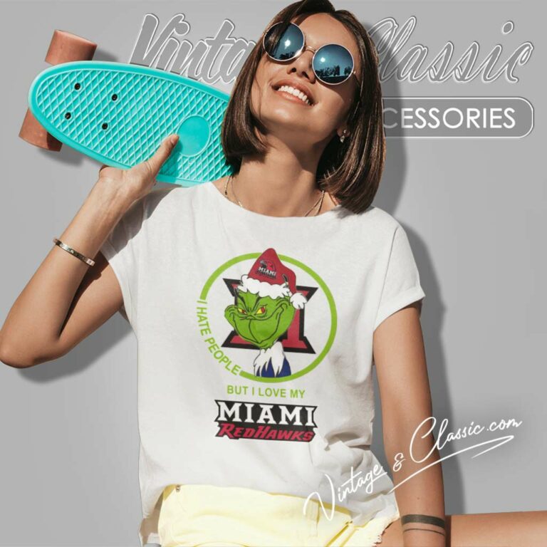 Miami Redhawks Ncaa Christmas Grinch Shirt I Hate People But I Love My Miami Redhawks Women TShirt Miami Redhawks Ncaa Christmas Grinch Shirt I Hate People But I Love My Miami Redhawks Women TShirt