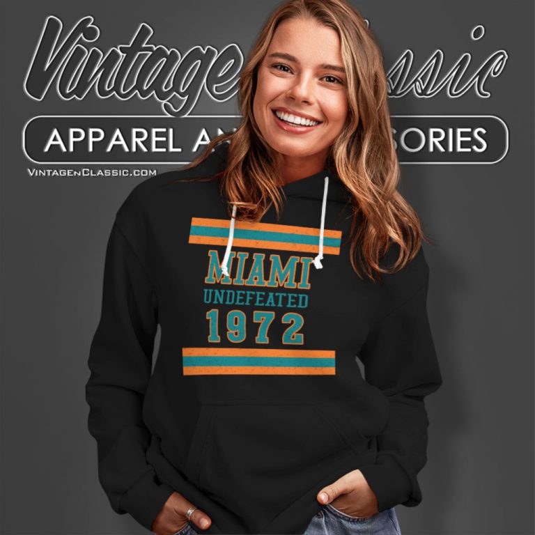 Miami Shirt 1972 Vintage Undefeated Football Hoodie Miami Shirt 1972 Vintage Undefeated Football Hoodie