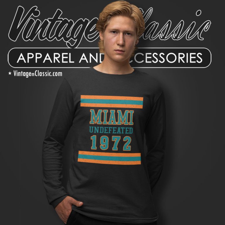 Miami Shirt 1972 Vintage Undefeated Football Long Sleeve Tee Miami Shirt 1972 Vintage Undefeated Football Long Sleeve Tee