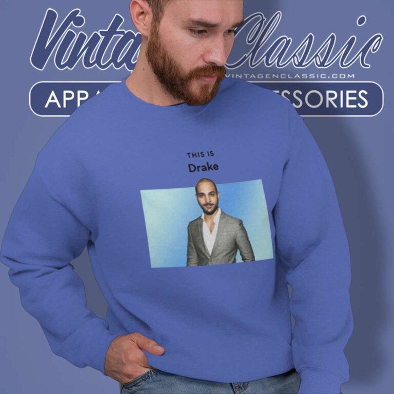Michael Mando This Is Drake Shirt Actor And Rapper Sweatshirt Michael Mando This Is Drake Shirt Actor And Rapper Sweatshirt