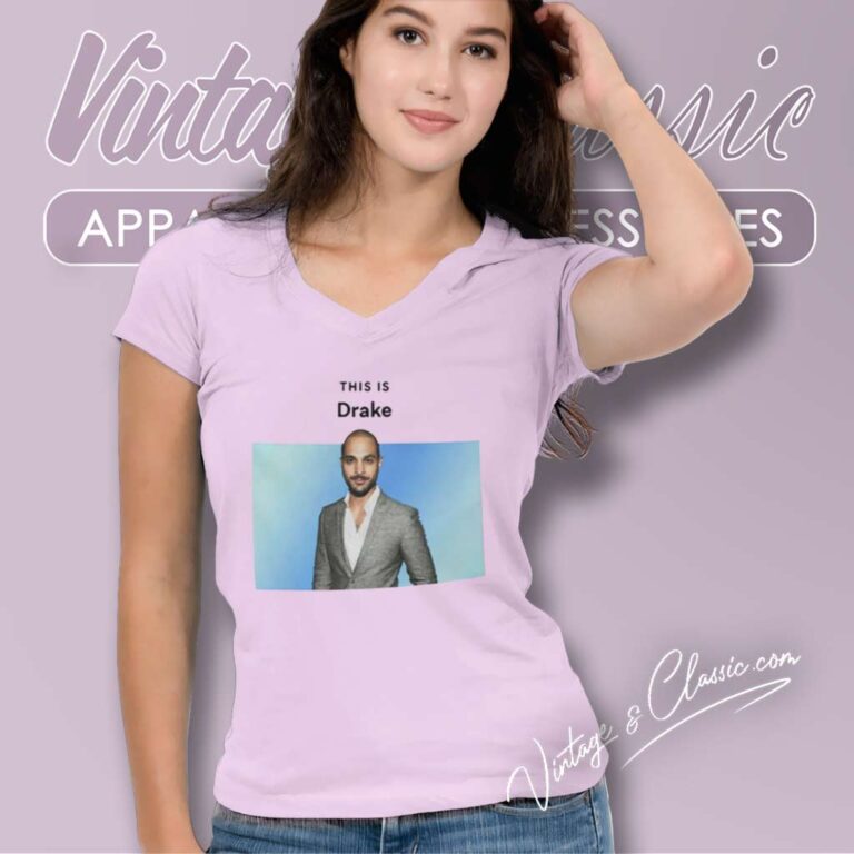 Michael Mando This Is Drake Shirt Actor And Rapper V Neck TShirt Michael Mando This Is Drake Shirt Actor And Rapper V Neck TShirt