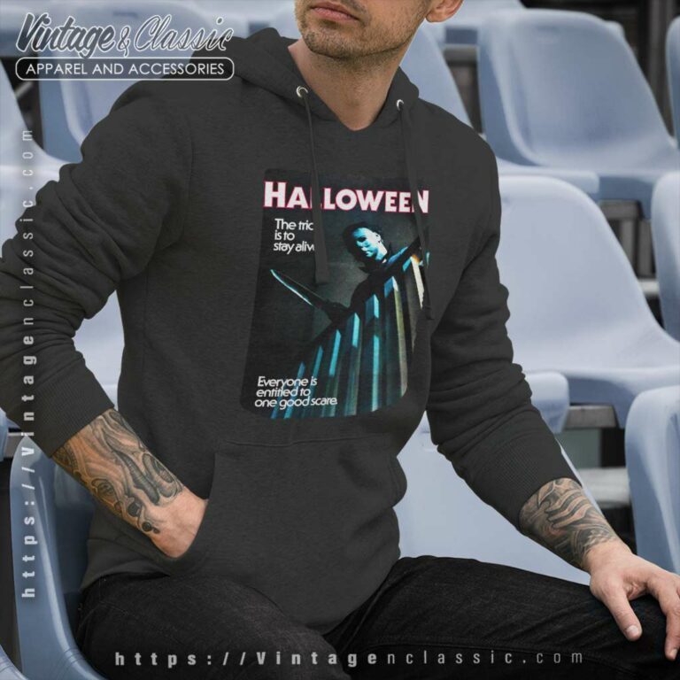 Halloween The Trick is to Stay Alive Hoodie Halloween The Trick is to Stay Alive Hoodie