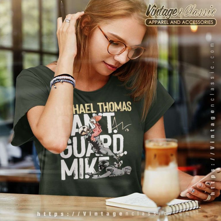 Michael Thomas New Orleans Saints Cant Guard Signature Women TShirt Michael Thomas New Orleans Saints Cant Guard Signature Women TShirt