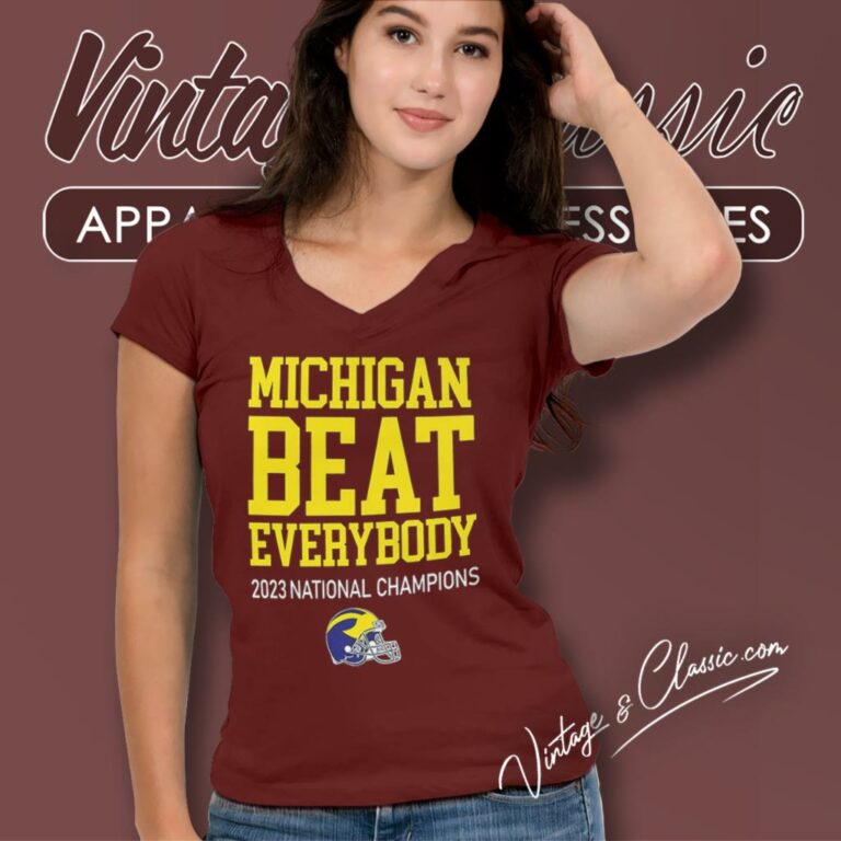 Michigan Beat Everybody 2023 National Champions Helmet V Neck TShirt Michigan Beat Everybody 2023 National Champions Helmet V Neck TShirt