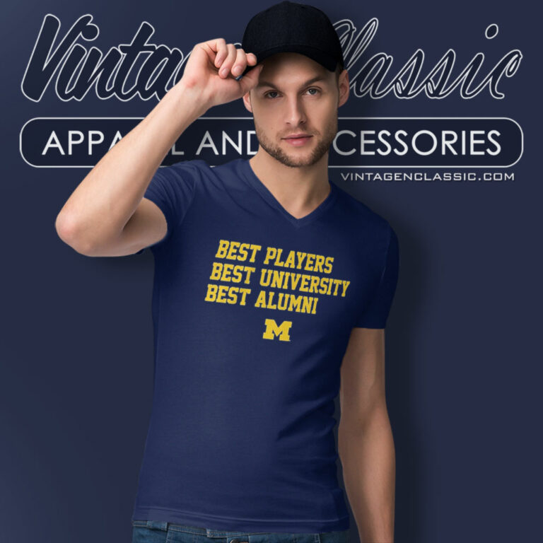 Michigan Best Players Best University Best Alumni V Neck TShirt Michigan Best Players Best University Best Alumni V Neck TShirt