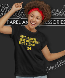 Michigan Best Players Best University Best Alumni Women T Shirt