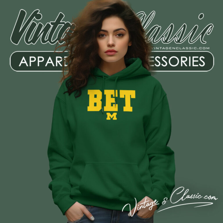 Michigan Football Bet Hoodie Michigan Football Bet Hoodie