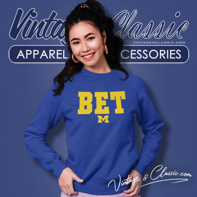 Michigan Football Bet Sweatshirt Michigan Football Bet Sweatshirt