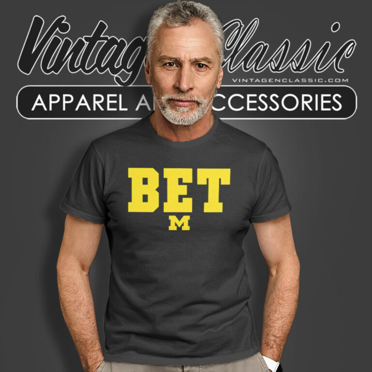 Michigan Football Bet T Shirt Michigan Football Bet T Shirt