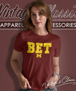Michigan Football Bet Women T Shirt