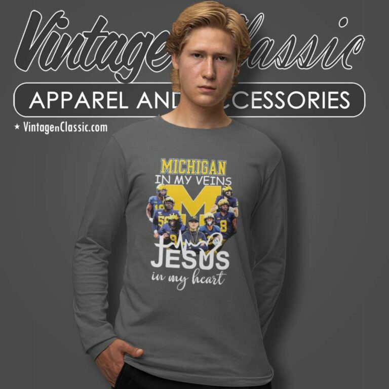 Michigan In My Veins Jesus In My Heart Long Sleeve Tee Michigan In My Veins Jesus In My Heart Long Sleeve Tee