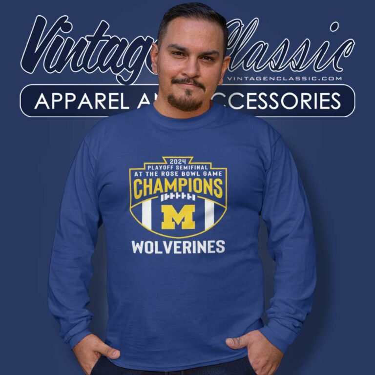 Michigan Playoff Semifinal At The Rose Bowl Game Champions Long Sleeve Tee Michigan Playoff Semifinal At The Rose Bowl Game Champions Long Sleeve Tee