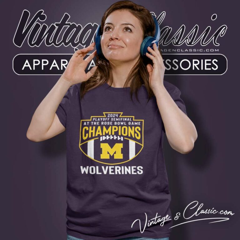 Michigan Playoff Semifinal At The Rose Bowl Game Champions Women TShirt Michigan Playoff Semifinal At The Rose Bowl Game Champions Women TShirt