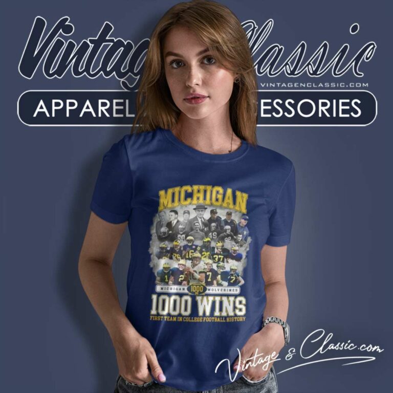 Michigan Wolverines 1000 Wins First Team In College Football History Women TShirt Michigan Wolverines 1000 Wins First Team In College Football History Women TShirt