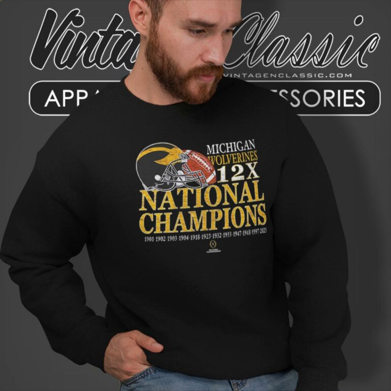 Michigan Wolverines 12 Time Football National Champions Sweatshirt Michigan Wolverines 12 Time Football National Champions Sweatshirt