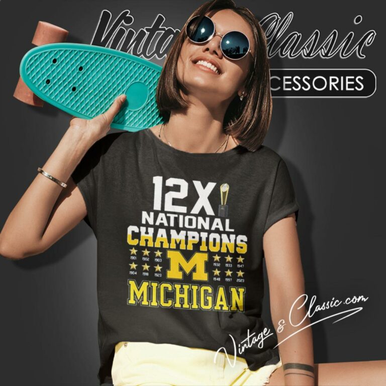 Michigan Wolverines 12x National Champions Women T Shirt Michigan Wolverines 12x National Champions Women T Shirt