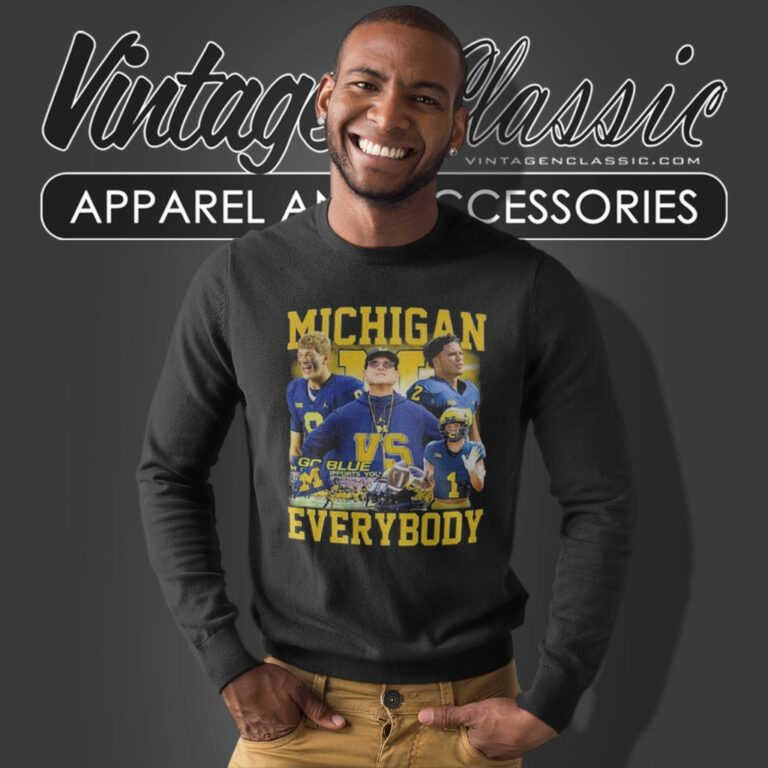 Michigan Wolverines 2024 Cfp Championship Everybody Sweatshirt Michigan Wolverines 2024 Cfp Championship Everybody Sweatshirt