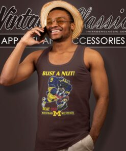 Michigan Wolverines Beat OSU Bust A Nut Shirt 4 Michigan Wolverines Beat Osu Bust A Nut Tank Top Racerback
