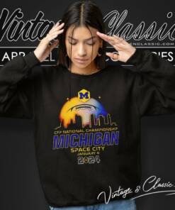 Michigan Wolverines Cfp National Championship Space City 2024 Sweatshirt