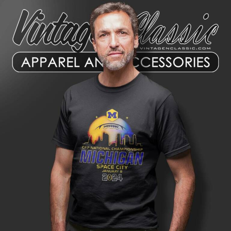 Michigan Wolverines Cfp National Championship Space City 2024 T Shirt Michigan Wolverines Cfp National Championship Space City 2024 T Shirt