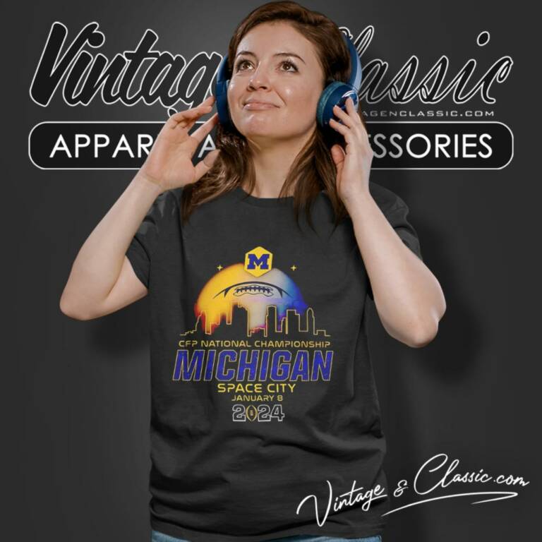 Michigan Wolverines Cfp National Championship Space City 2024 Women T Shirt Michigan Wolverines Cfp National Championship Space City 2024 Women T Shirt