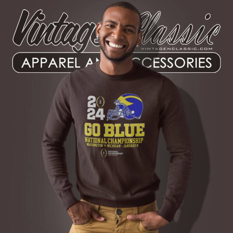 Michigan Wolverines Go Blue 2024 Cfp National Championship Football Sweatshirt Michigan Wolverines Go Blue 2024 Cfp National Championship Football Sweatshirt