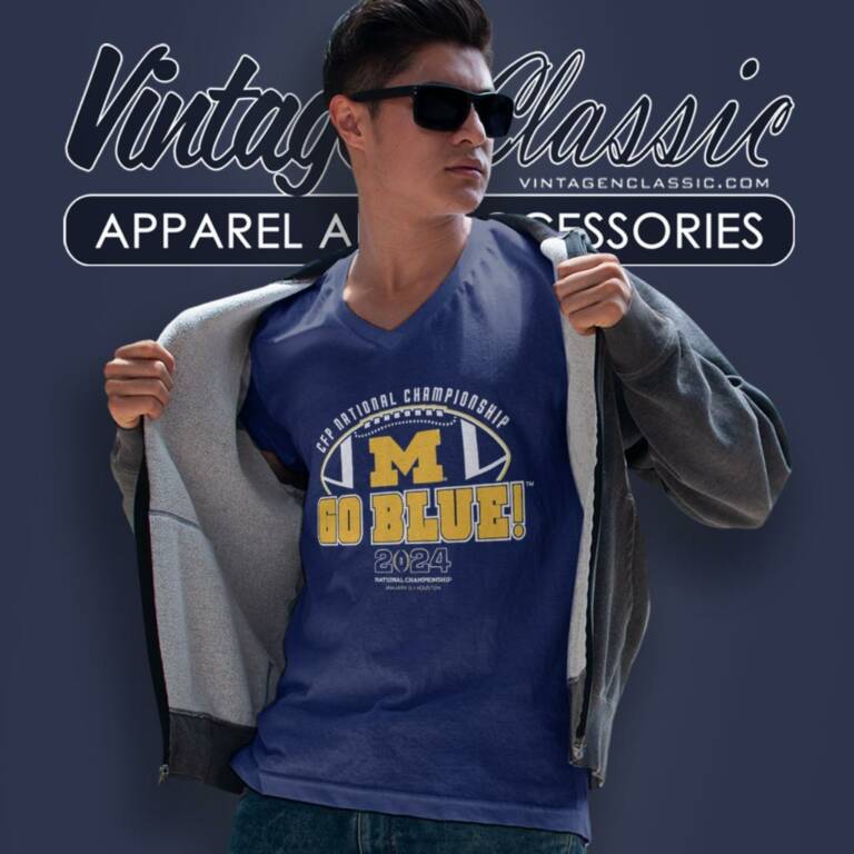 Michigan Wolverines Go Blue College Football Playoff 2024 National Championship V Neck TShirt Michigan Wolverines Go Blue College Football Playoff 2024 National Championship V Neck TShirt