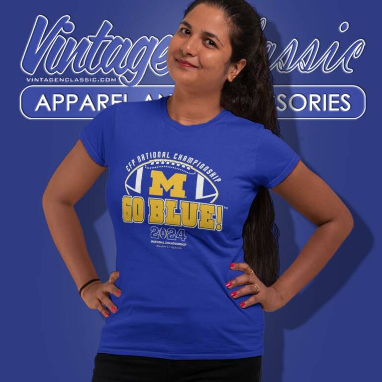 Michigan Wolverines Go Blue College Football Playoff 2024 National Championship Women T Shirt Michigan Wolverines Go Blue College Football Playoff 2024 National Championship Women T Shirt