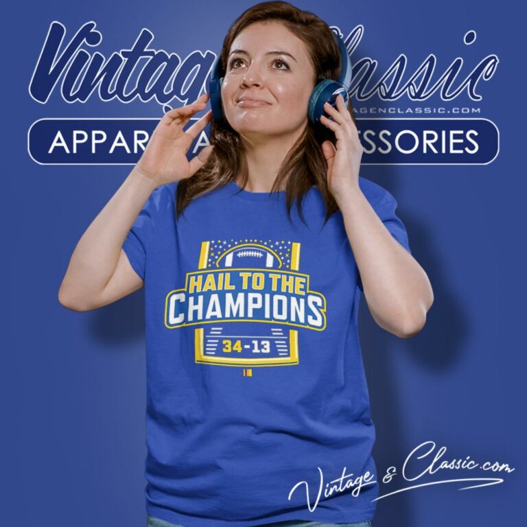 Michigan Wolverines Hail To The Champions 34 13 Women T Shirt Michigan Wolverines Hail To The Champions 34 13 Women T Shirt