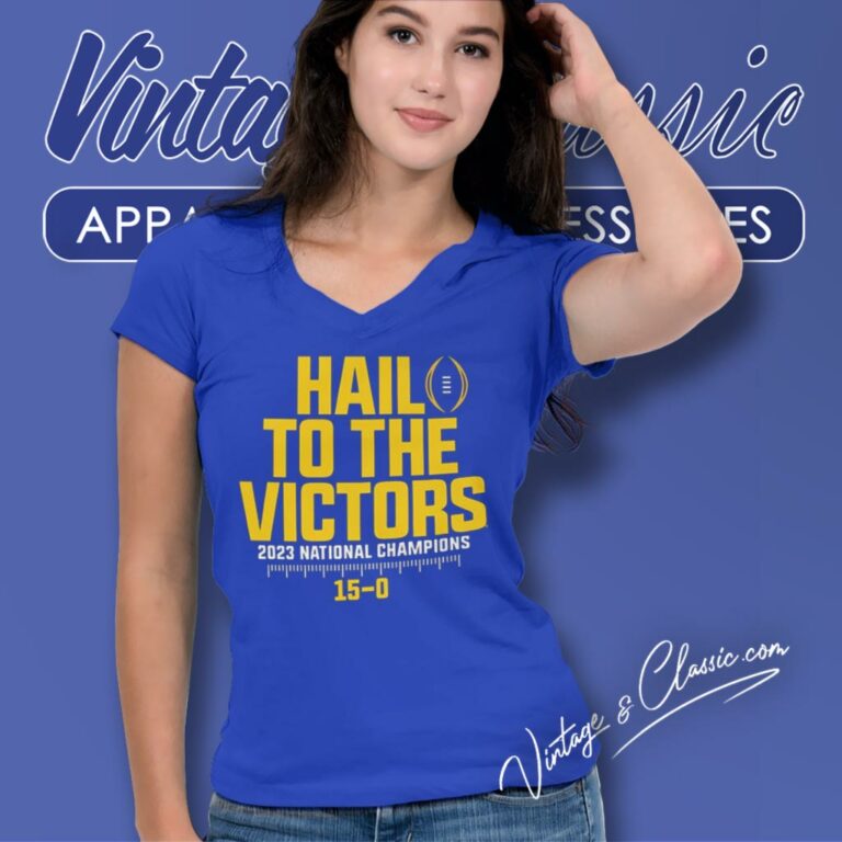 Michigan Wolverines Hail To The Victors 2023 National Champions Undefeated 15 0 V Neck TShirt Michigan Wolverines Hail To The Victors 2023 National Champions Undefeated 15 0 V Neck TShirt