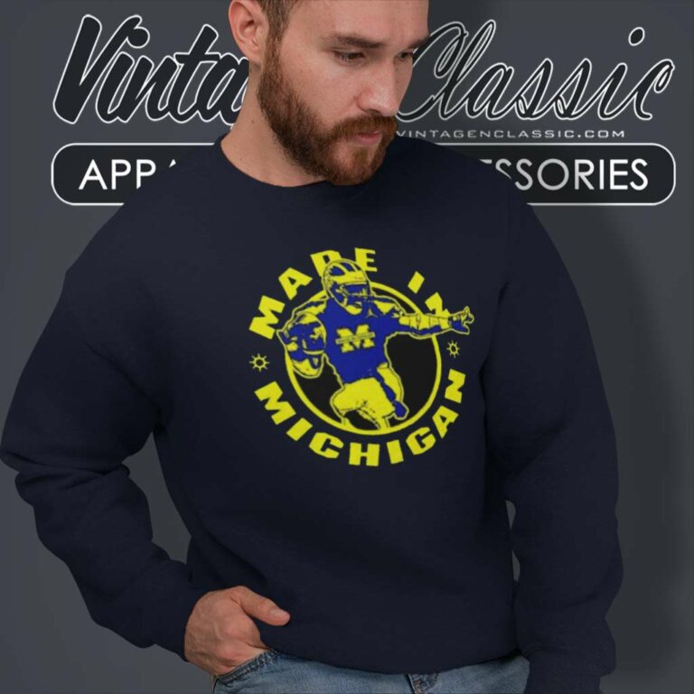 Michigan Wolverines Made In Michigan Made In Detroit Sweatshirt 1 Michigan Wolverines Made In Michigan Made In Detroit Sweatshirt 1