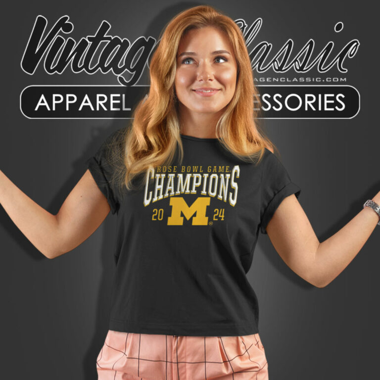 Michigan Wolverines Rose Bowl Champions Women T Shirt Michigan Wolverines Rose Bowl Champions Women T Shirt
