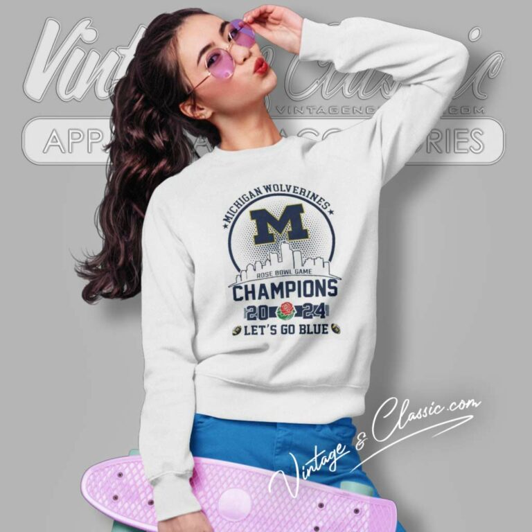 Michigan Wolverines Rose Bowl Game 2024 Lets Go Blue Sweatshirt 1 Michigan Wolverines Rose Bowl Game 2024 Lets Go Blue Sweatshirt 1