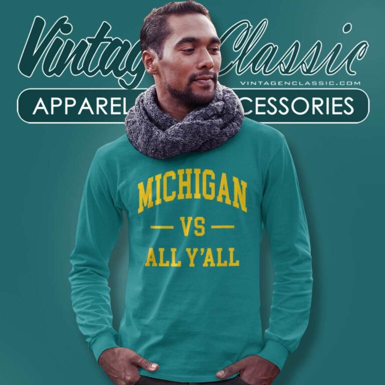 Michigan Wolverines Vs All Yall Long Sleeve Tee Michigan Wolverines Vs All Yall Long Sleeve Tee