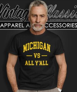 Michigan Wolverines Vs All Yall T Shirt