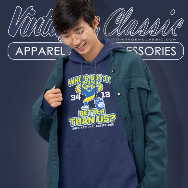 Michigan Wolverines Whos Got It 34 13 Better Than Us 2023 National Champions Hoodie Michigan Wolverines Whos Got It 34 13 Better Than Us 2023 National Champions Hoodie