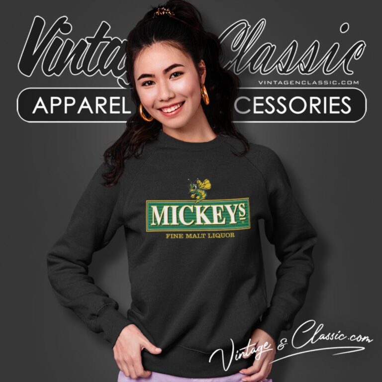 Mickeys Fine Malt Liquor Sweatshirt Mickeys Fine Malt Liquor Sweatshirt