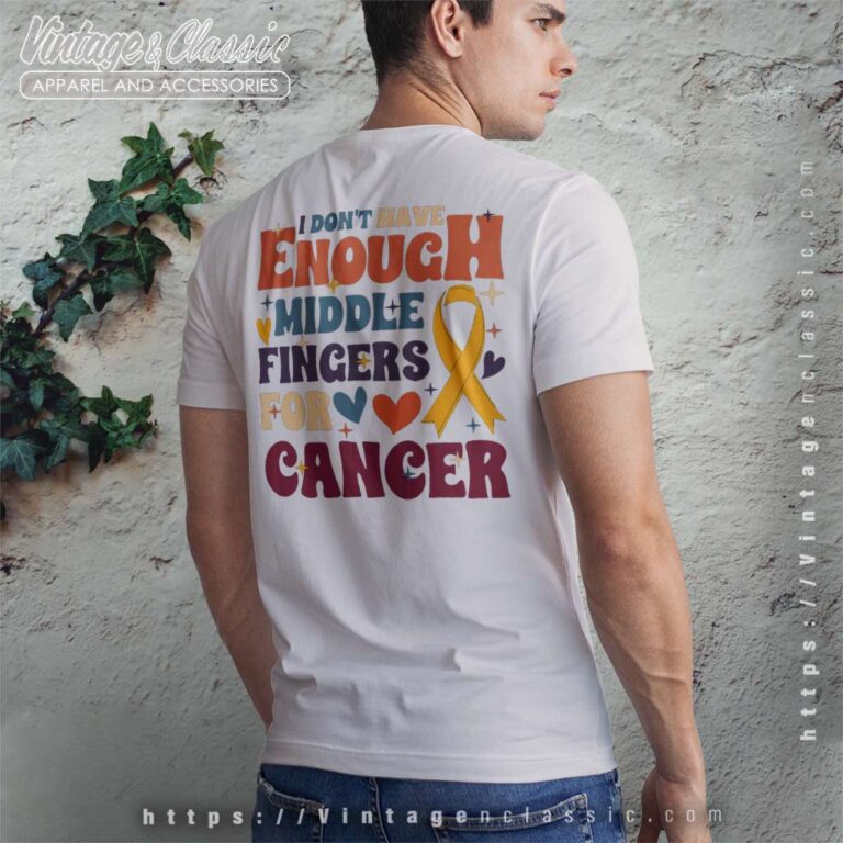 Middle Fingers For Cancer Shirt Back Side Middle Fingers For Cancer Shirt Back Side