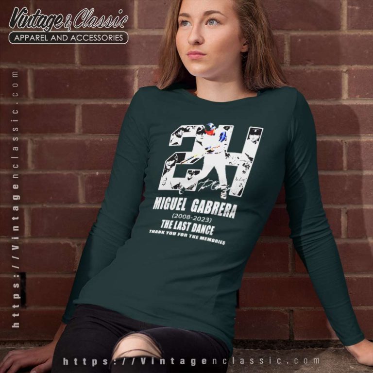 Miguel Cabrera 24 Detroit Tigers 2008 2023 The Last Dance Thank You For The Memories Signature Long Sleeve Tee Miguel Cabrera 24 Detroit Tigers 2008 2023 The Last Dance Thank You For The Memories Signature Long Sleeve Tee