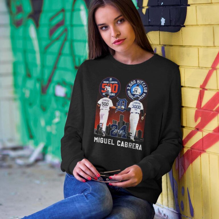 Miguel Cabrera 500 Home Run and 3000 Hits signature Sweatshirt Miguel Cabrera 500 Home Run and 3000 Hits signature Sweatshirt