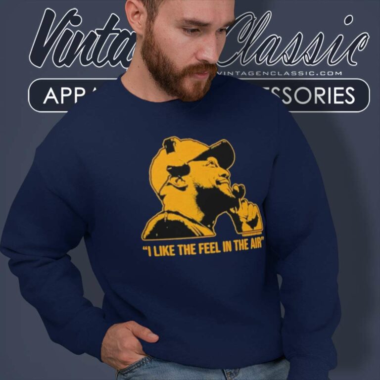Mike Tomlin I Like The Feel In The Air Pittsburgh Steelers Sweatshirt Mike Tomlin I Like The Feel In The Air Pittsburgh Steelers Sweatshirt