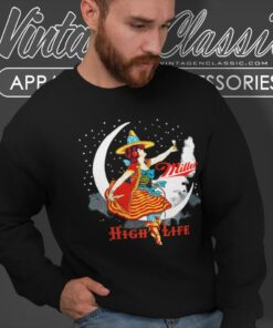 Miller High Life Beer Shirt Girl On The Moon Sweatshirt